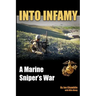 Into Infamy: A Marine Sniper's War