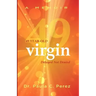 49-Year-Old Virgin: Delayed Not Denied