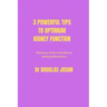 3 powerful tips to optimum kidney function: Discovery of the essentials to kidney performance