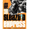 Sleazoid Express: A Mind-Twisted Tour Though the Grindhouse Cinema of Times Square