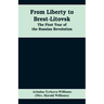 From Liberty to Brest-Litovsk: The first year of the Russian revolution