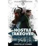 Hostile Takeover