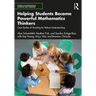 Helping Students Become Powerful Mathematics Thinkers: Case Studies of Teaching for Robust Understanding