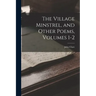 The Village Minstrel, and Other Poems, Volumes 1-2