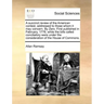A Succinct Review of the American Contest, Addressed to Those Whom It May Concern. by Zero. First Published in February, 1778, While the Bills Called