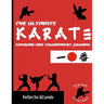 The Ultimate Karate Training and Tournament Journal: Record and Track Your Training, Tournament and Year Performance: Perfect for Kids and Teen's: Jou