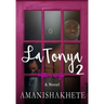 LaTonya 2: Fathers maybe