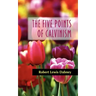 The Five Points of Calvinism