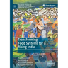 Transforming Food Systems for a Rising India