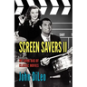 Screen Savers II: My Grab Bag of Classic Movies