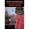 The First Socialist Society: A History of the Soviet Union from Within, Second Enlarged Edition