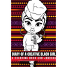 Diary of a Creative Black Girl - Trust and Believe, I Got This: An African-American Inspired Journal and Coloring Book for Women: Featuring Original A