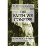 The Faith We Confess