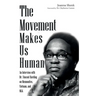 The Movement Makes Us Human: An Interview with Dr. Vincent Harding on Mennonites, Vietnam, and Mlk