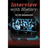 Interview with History: The Jfk Assassination