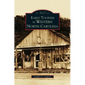 Early Tourism in Western North Carolina