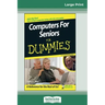 Computers for Seniors for Dummies(R) (16pt Large Print Edition)