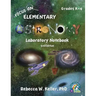 Focus On Elementary Astronomy Laboratory Notebook 3rd Edition