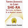 Turning Darkness to Light: She-Ra: The Classic, the Reboot, and the Heroine's Journey