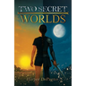 Two Secret Worlds