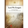 Lest We Forget: Lessons from Survivors of the Holocaust
