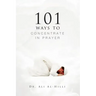 101 Ways to Concentrate in Prayer