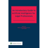 An Introductory Guide to Artificial Intelligence for Legal Professionals