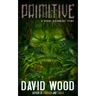 Primitive: A Bones Bonebrake Adventure