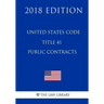 United States Code - Title 41 - Public Contracts (2018 Edition)