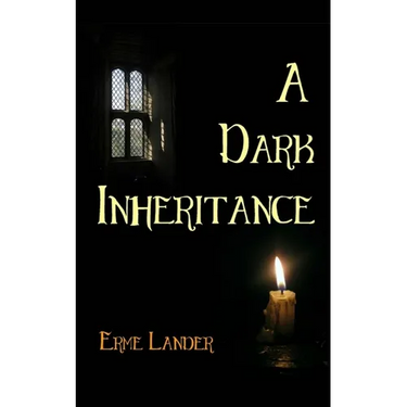 A Dark Inheritance