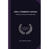 John L. Stoddard's Lectures: India (two Lectures) The Passion Play