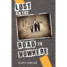 Lost on the Road to Nowhere