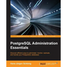 PostgreSQL Administration Essentials