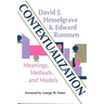 Contextualization: Meanings, Methods and Models