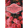 Ten Commandments for Women: God Wants to Speak to His Daughters