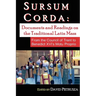 Sursum Corda: Documents And Readings On The Traditional Latin Mass