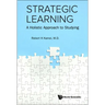Strategic Learning: A Holistic Approach to Studying