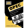 OPEC: Twenty-Five Years of Prices and Politics