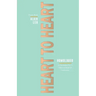 Heart to Heart: Yours daily effective prayers that gets limitless results