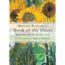 Meister Eckhart's Book of the Heart: Meditations for the Restless Soul