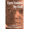 Eyes Guided by God: A Memoir