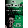 The Homerun Kid: The True Story of Ernest Hemingway's Baseball Team