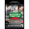 Wall Street to the Hood: The Blueprint for Economic Empowerment