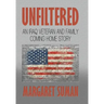 Unfiltered: An Iraq Veteran and Family Coming Home Story