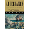 Allegiance: Fort Sumter, Charleston, and the Beginning of the Civil War