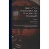 Hakluytus Posthumus, or Purchas his Pilgrimes: Contayning a History of the World in sea Voyages and Lande Travells by Englishmen and Others; Volume 1