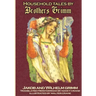 Household Tales by Brothers Grimm: The Full Complete Edition with 200 Original Tales