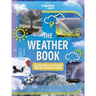 Lonely Planet Kids the Weather Book
