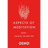 Aspects of Meditation Book 1: The Body, the First Step
