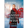 Her Amish Christmas Wish: An Uplifting Inspirational Romance